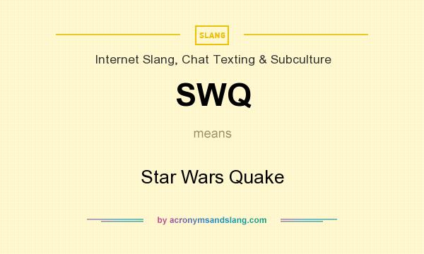 What does SWQ mean? It stands for Star Wars Quake