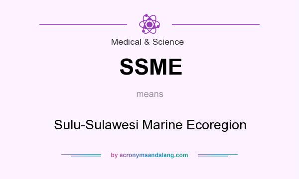 What does SSME mean? It stands for Sulu-Sulawesi Marine Ecoregion