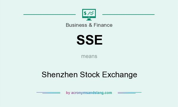 What does SSE mean? It stands for Shenzhen Stock Exchange
