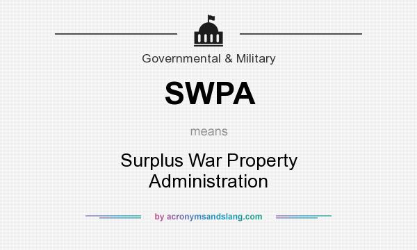 What does SWPA mean? It stands for Surplus War Property Administration