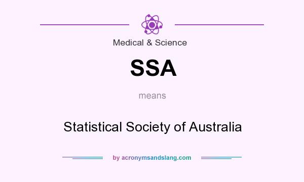 What does SSA mean? It stands for Statistical Society of Australia