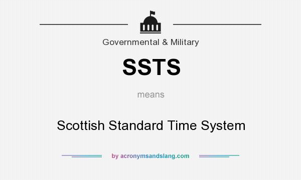 What does SSTS mean? It stands for Scottish Standard Time System