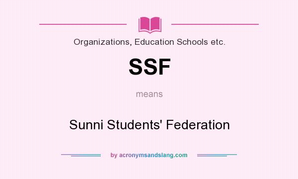 What does SSF mean? It stands for Sunni Students` Federation