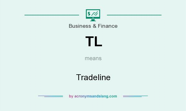 What does TL mean? It stands for Tradeline