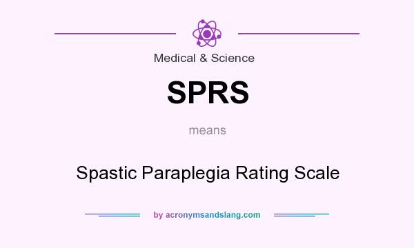 What does SPRS mean? It stands for Spastic Paraplegia Rating Scale