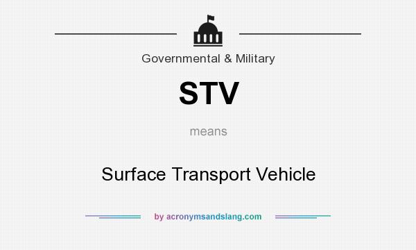 What does STV mean? It stands for Surface Transport Vehicle