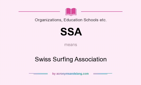 What does SSA mean? It stands for Swiss Surfing Association