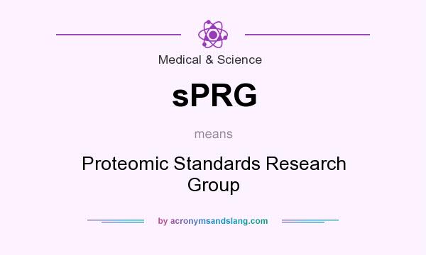 What does sPRG mean? It stands for Proteomic Standards Research Group