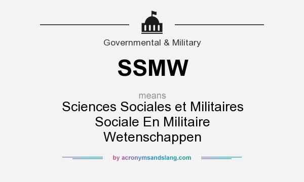 What does SSMW mean? It stands for Sciences Sociales et Militaires Sociale En Militaire Wetenschappen