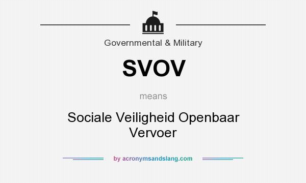 What does SVOV mean? It stands for Sociale Veiligheid Openbaar Vervoer