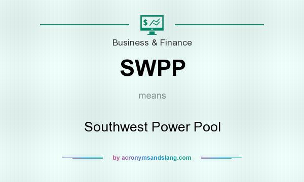 What does SWPP mean? It stands for Southwest Power Pool