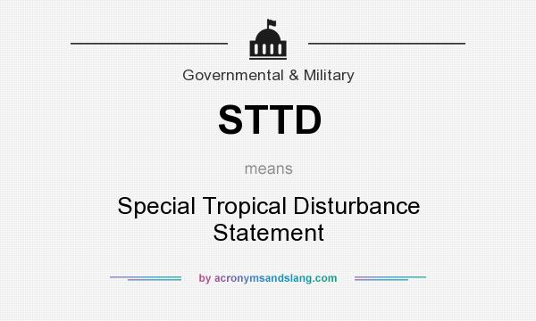 What does STTD mean? It stands for Special Tropical Disturbance Statement