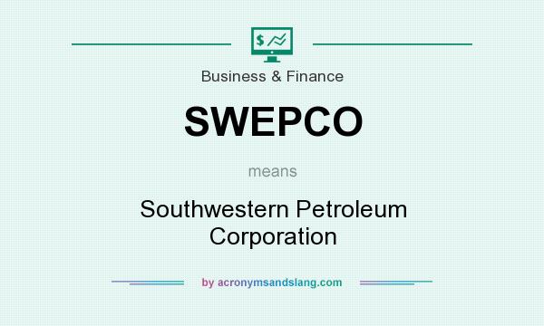 What does SWEPCO mean? It stands for Southwestern Petroleum Corporation