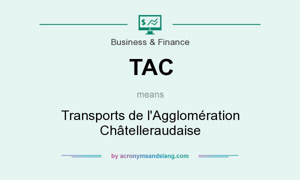 What does TAC mean? It stands for Transports de l`Agglomération Châtelleraudaise