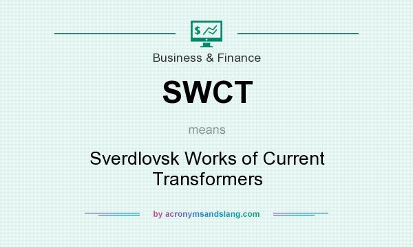 What does SWCT mean? It stands for Sverdlovsk Works of Current Transformers