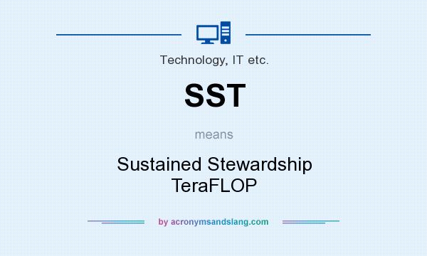 What does SST mean? It stands for Sustained Stewardship TeraFLOP