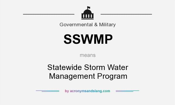 What does SSWMP mean? It stands for Statewide Storm Water Management Program