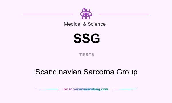What does SSG mean? It stands for Scandinavian Sarcoma Group