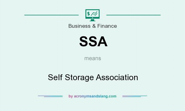 What does SSA mean? It stands for Self Storage Association