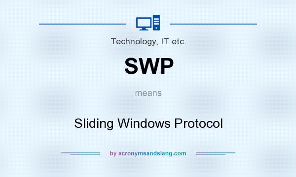 What does SWP mean? It stands for Sliding Windows Protocol