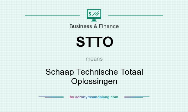 What does STTO mean? It stands for Schaap Technische Totaal Oplossingen