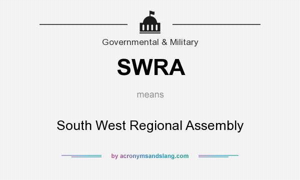 What does SWRA mean? It stands for South West Regional Assembly
