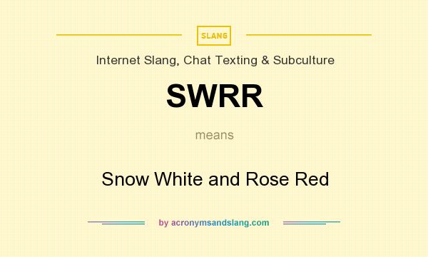 What does SWRR mean? It stands for Snow White and Rose Red