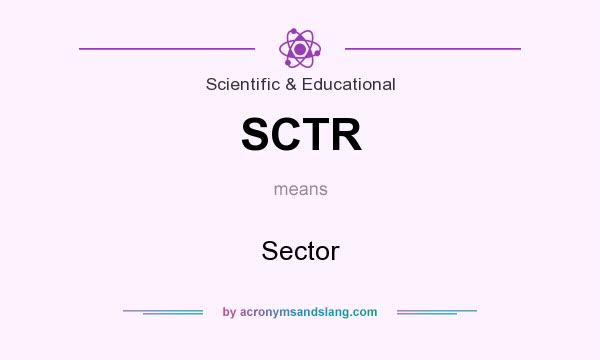 What does SCTR mean? It stands for Sector