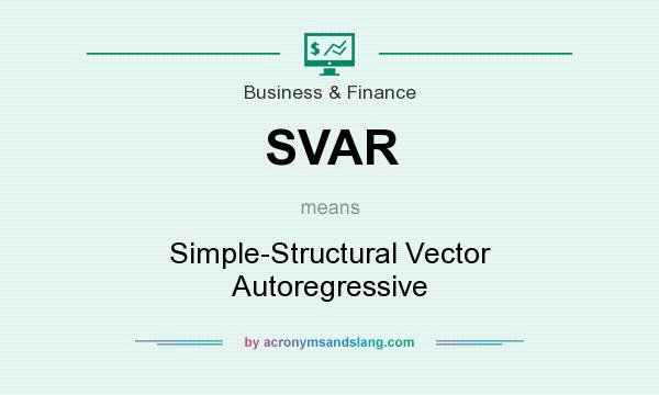 What does SVAR mean? It stands for Simple-Structural Vector Autoregressive
