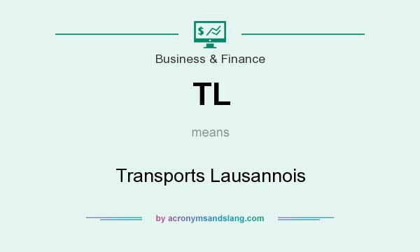 What does TL mean? It stands for Transports Lausannois