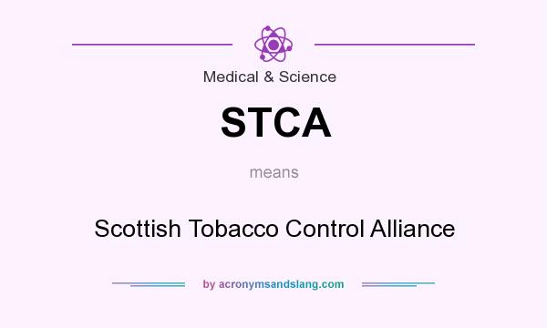 What does STCA mean? It stands for Scottish Tobacco Control Alliance