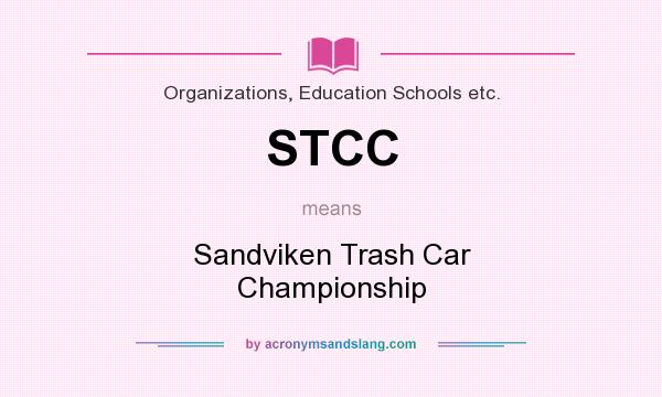 What does STCC mean? It stands for Sandviken Trash Car Championship