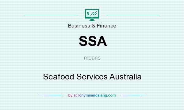 What does SSA mean? It stands for Seafood Services Australia