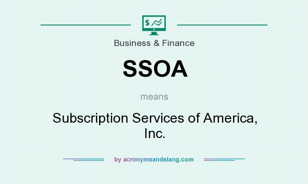 What does SSOA mean? It stands for Subscription Services of America, Inc.