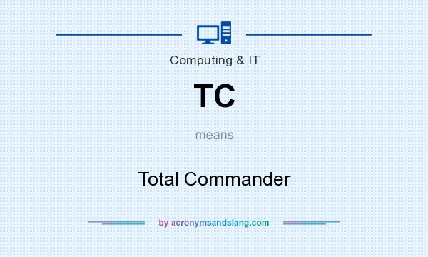 What does TC mean? It stands for Total Commander