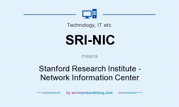 What does SRI-NIC mean? It stands for Stanford Research Institute - Network Information Center