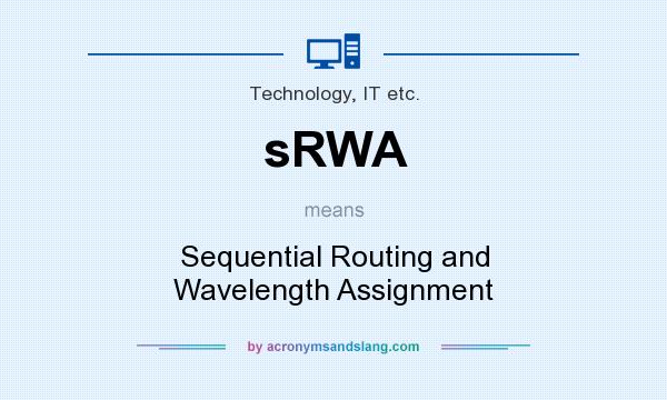 What does sRWA mean? It stands for Sequential Routing and Wavelength Assignment