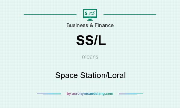 What does SS/L mean? It stands for Space Station/Loral