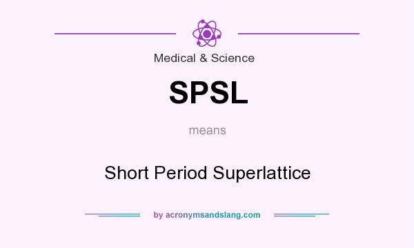 What does SPSL mean? It stands for Short Period Superlattice