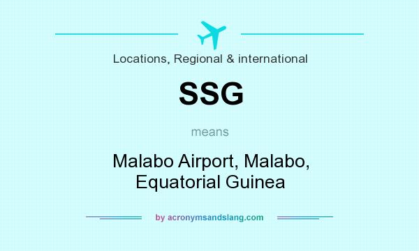 What does SSG mean? It stands for Malabo Airport, Malabo, Equatorial Guinea