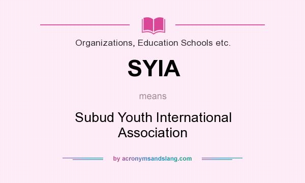 What does SYIA mean? It stands for Subud Youth International Association