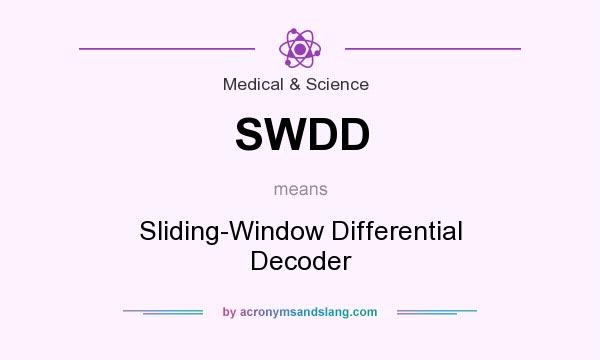 What does SWDD mean? It stands for Sliding-Window Differential Decoder
