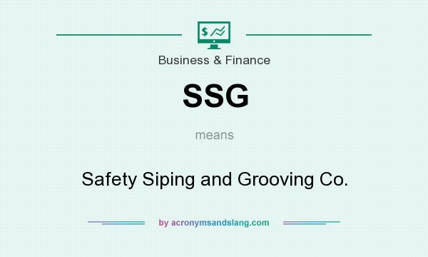 What does SSG mean? It stands for Safety Siping and Grooving Co.