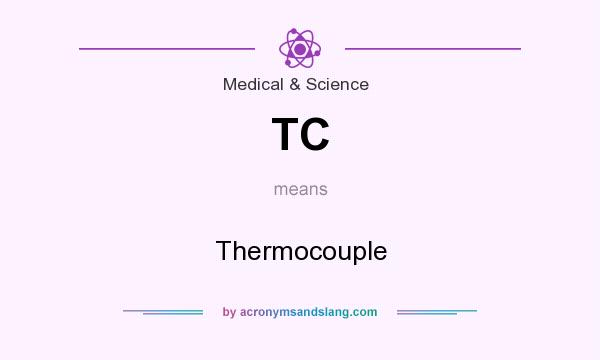 What does TC mean? It stands for Thermocouple