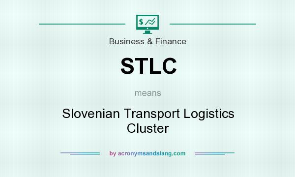 What does STLC mean? It stands for Slovenian Transport Logistics Cluster