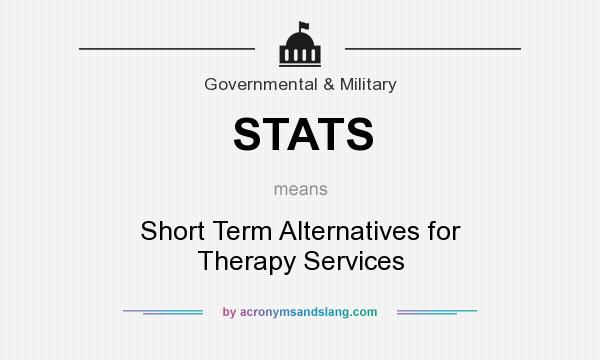 What does STATS mean? It stands for Short Term Alternatives for Therapy Services
