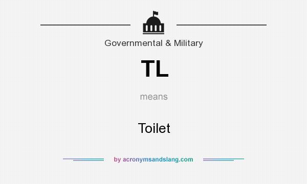 What does TL mean? It stands for Toilet