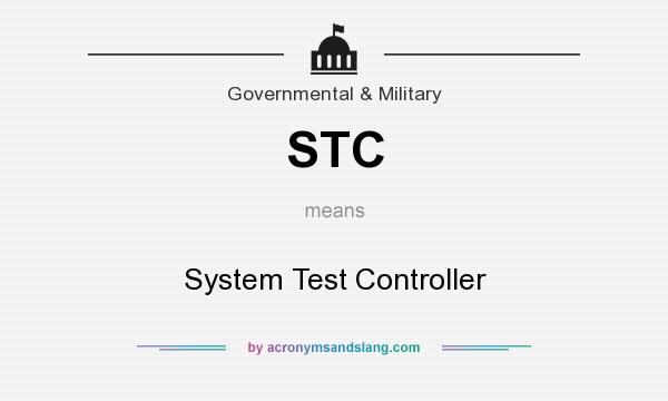 What does STC mean? It stands for System Test Controller