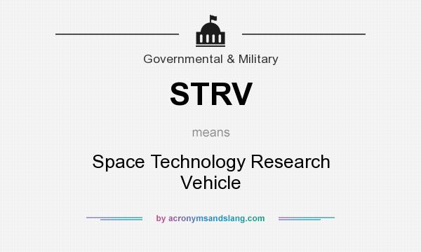 What does STRV mean? It stands for Space Technology Research Vehicle