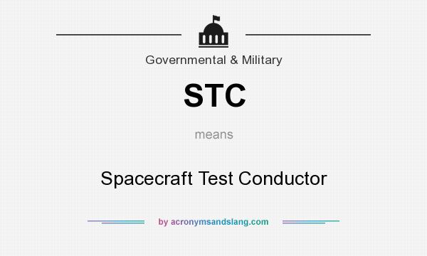 What does STC mean? It stands for Spacecraft Test Conductor